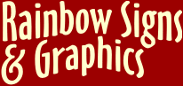 Rainbow Signs & Graphics
